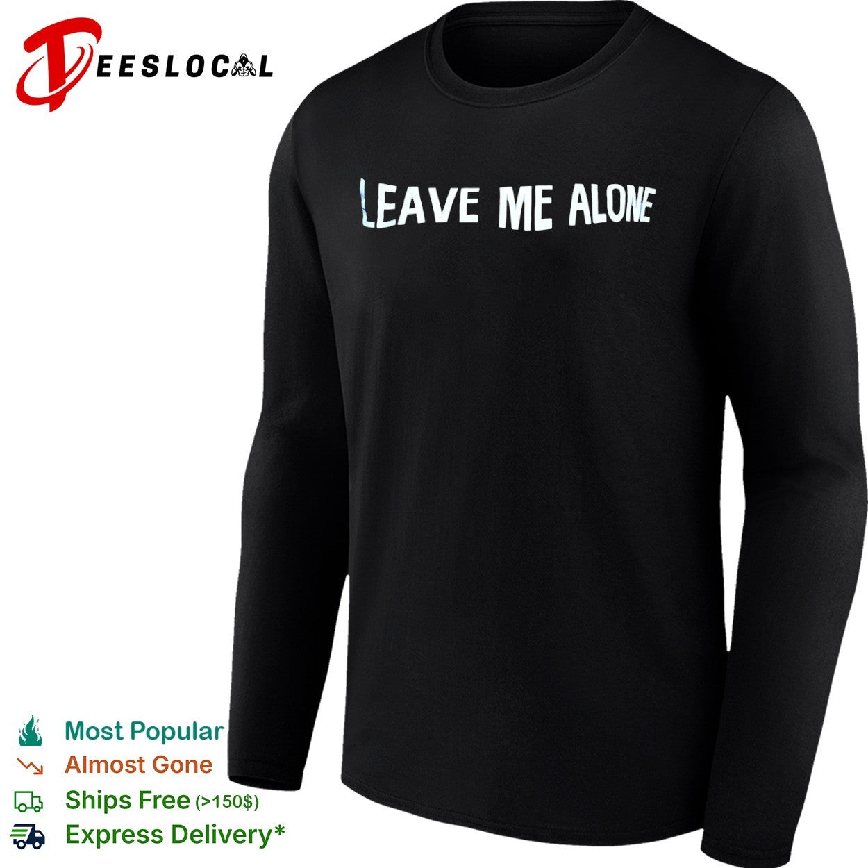 Leave me alone text blue shirt