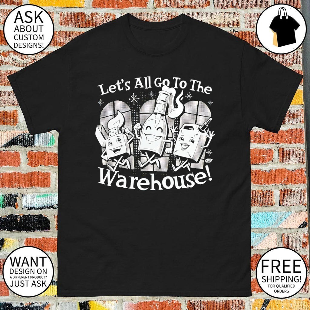 Let’s All Go To The Warehouse Clay Graham shirt