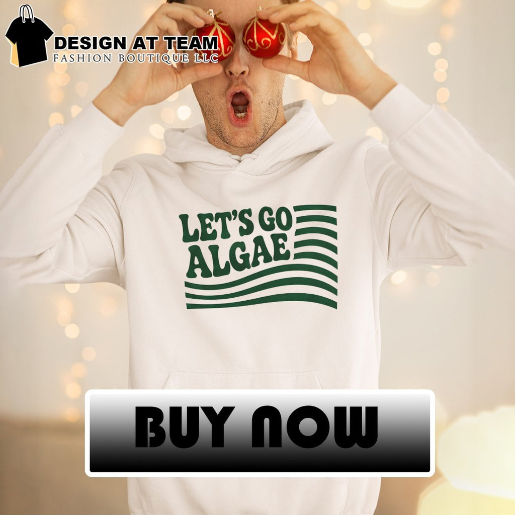 Let’s Go Algae Reflecting Pool Green Again Team Algae shirt