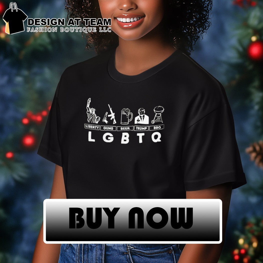 Liberty Guns Beer Trump BBQ LGBTQ meme shirt