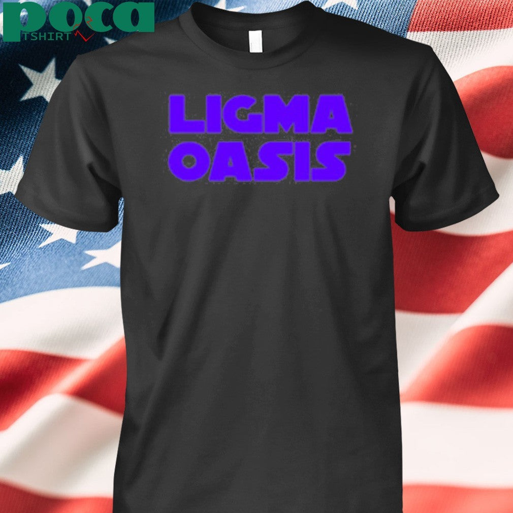 Ligma Oasis Tee Shirt