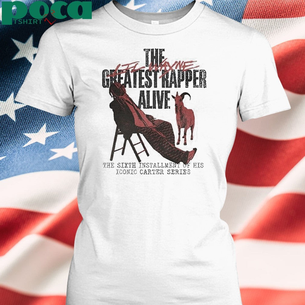 Lil Wayne Tha Carter VI North America Tour 2025 Exclusive Tee Tha Carter VI The Greatest Rapper Alive T-Shirt