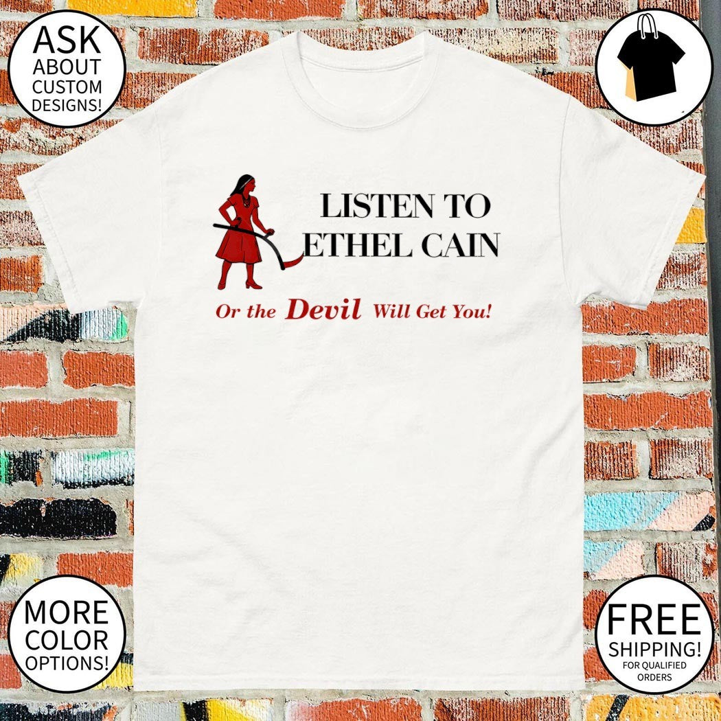 Listen to ethel cain or the devil will get you 2026 shirt