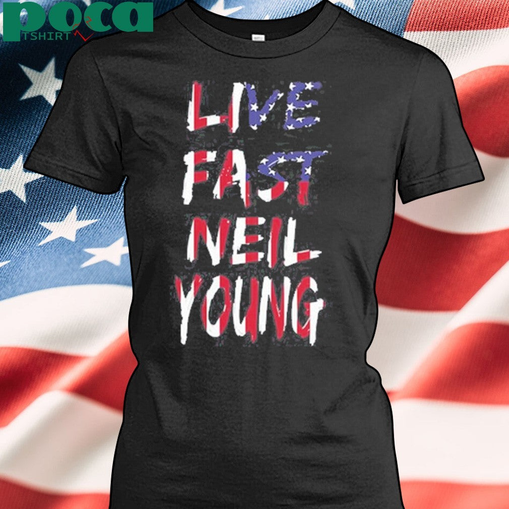 Live Fast Neil Young Shirt