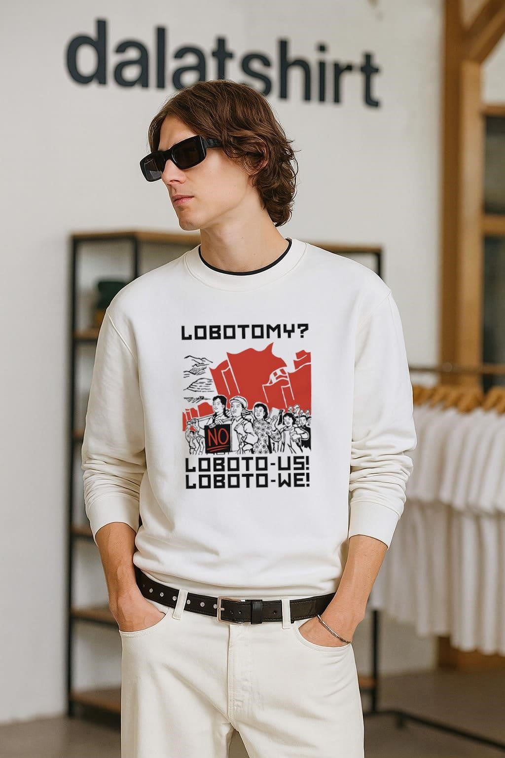 Lobotomy No Loboto-Us Loboto-We shirt