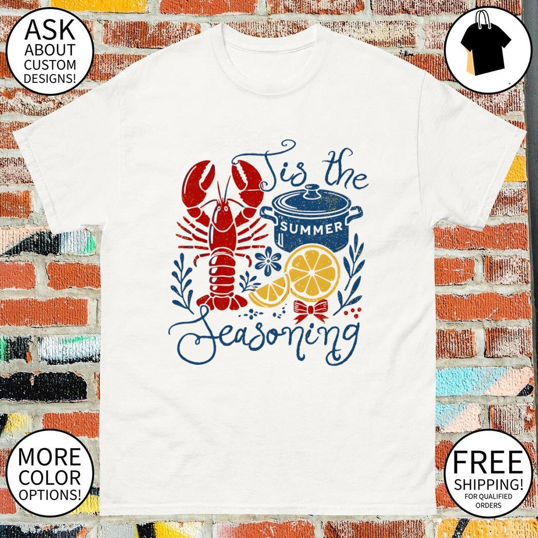 Lobster tis the seasoning coastal summer shirt