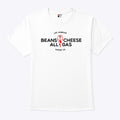 Los Angeles Beans Cheese All Gas Motor Co T Shirt