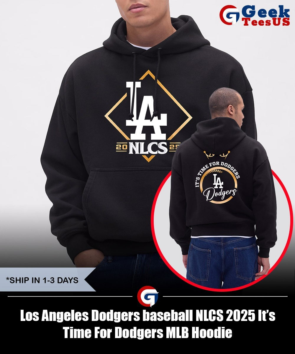 Los Angeles Dodgers baseball NLCS 2025 It’s Time For Dodgers MLB shirt