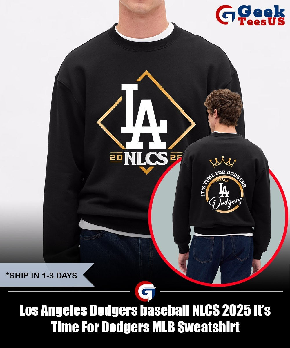Los Angeles Dodgers baseball NLCS 2025 It’s Time For Dodgers MLB shirt