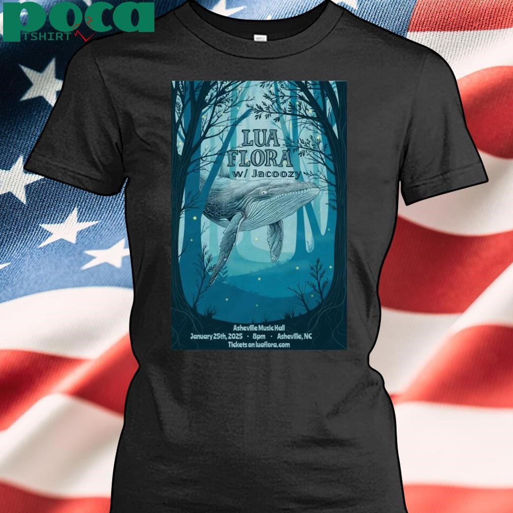 Lua Flora With Jacoozy Jan 25 2025 Asheville Music Hall Poster T-Shirt