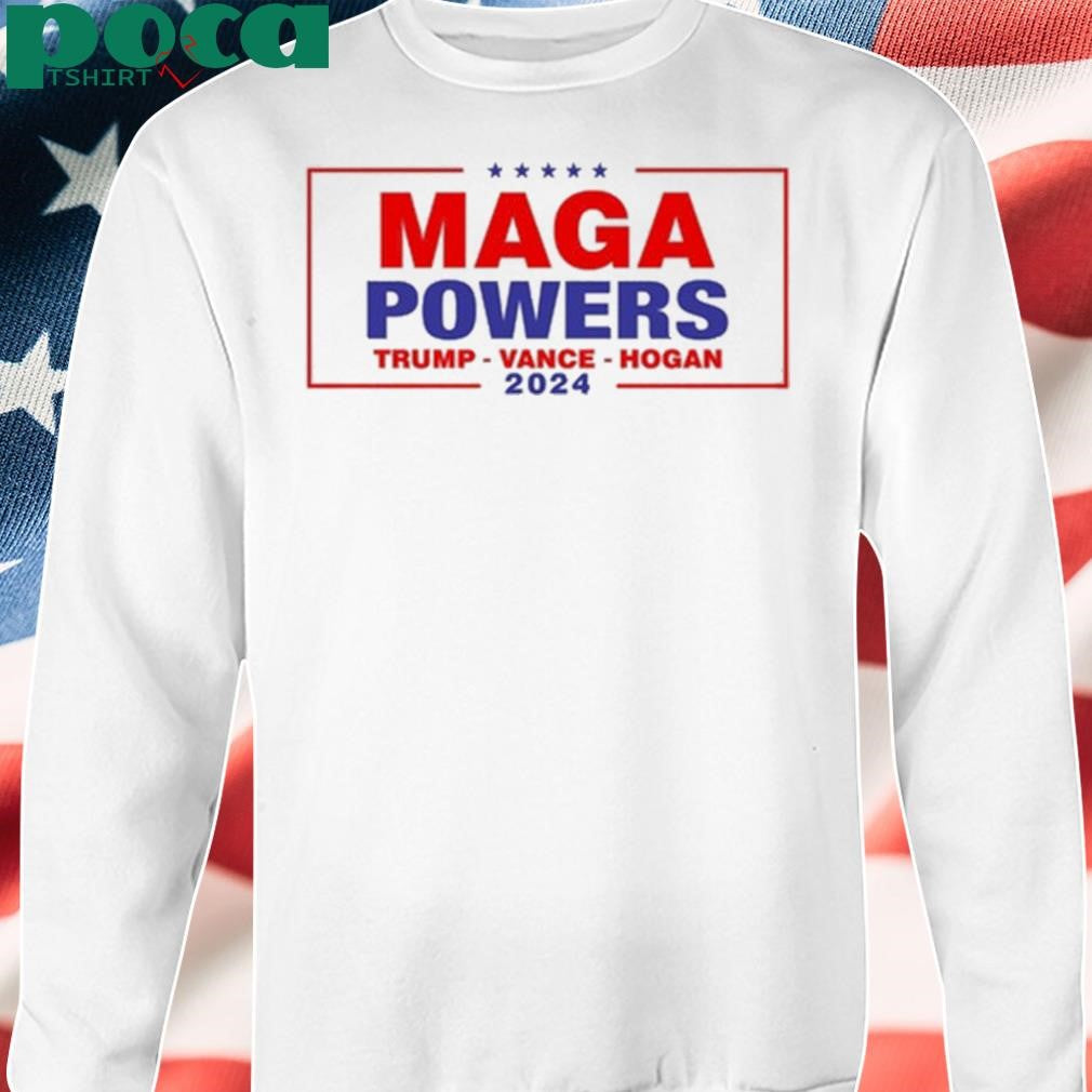 Maga Powers Trump Vance Hogan 2024 Shirt
