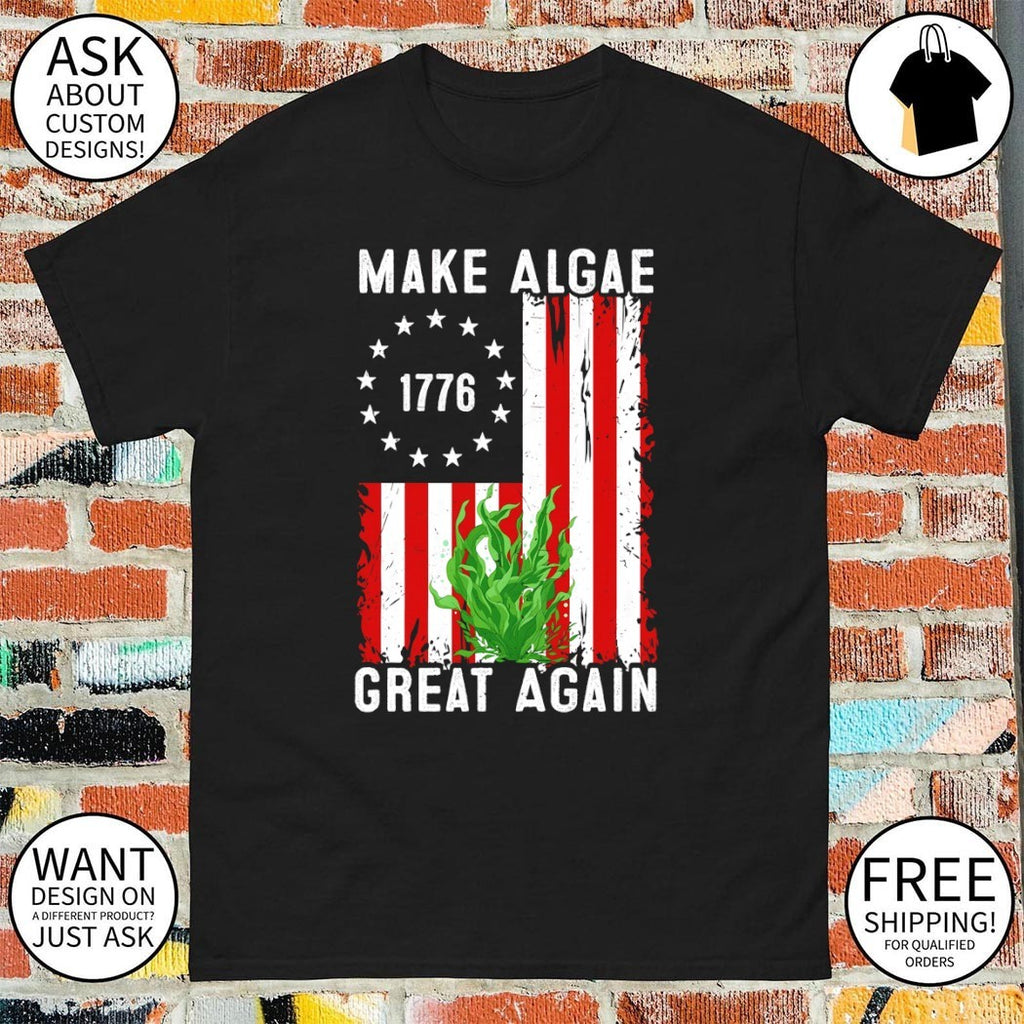 Make It Great Again Team Algae USA Patriotic flag shirt