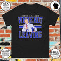 Martin St. Louis Montreal Canadiens We’re Not Leaving shirt
