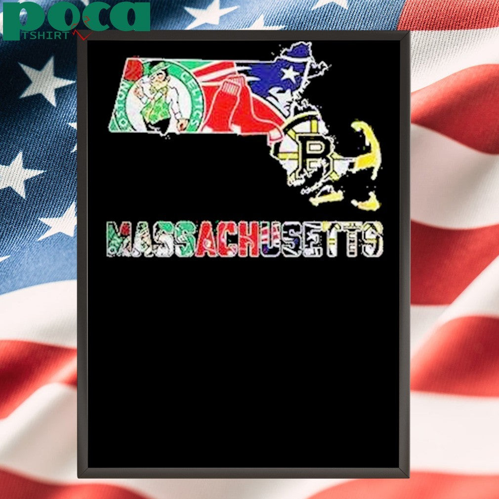 Massachusetts Champions Legacy Celtics Red Sox Patriots Bruins Shirt