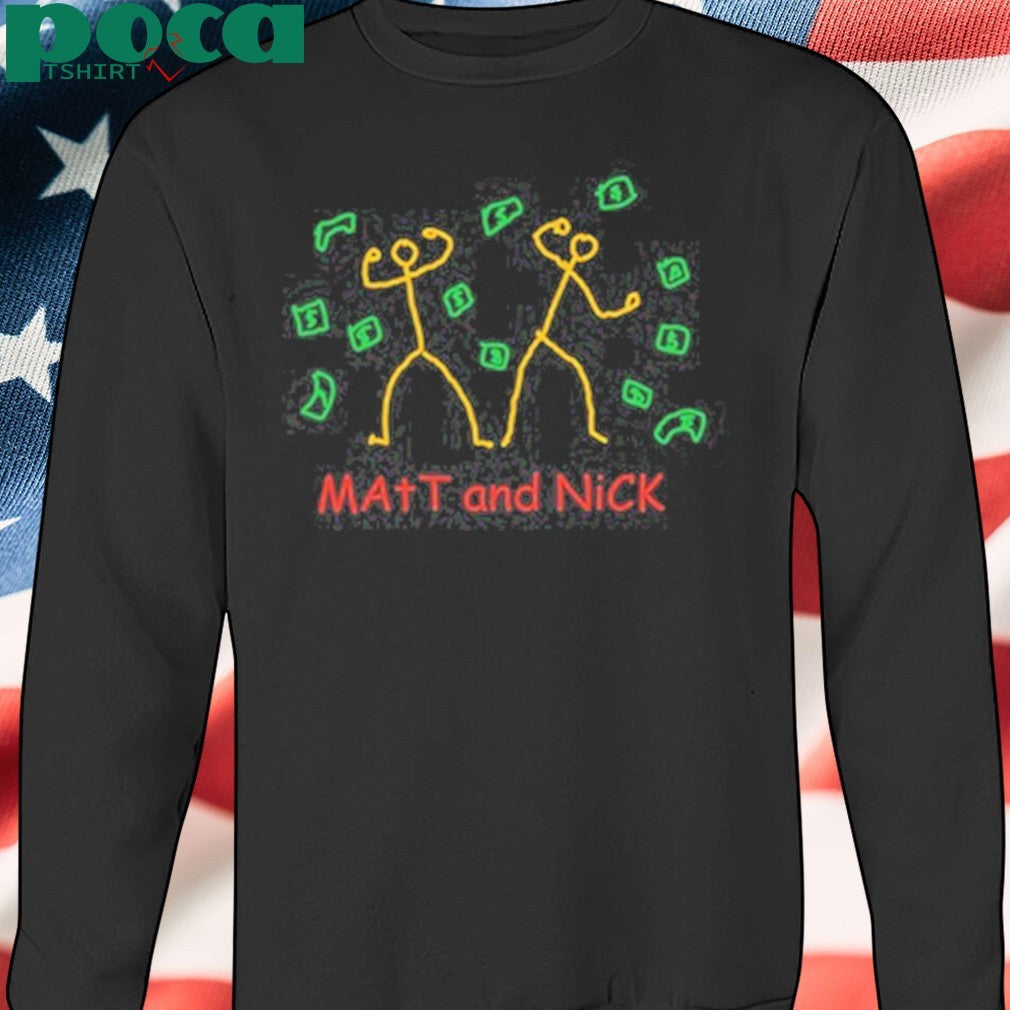 Matt And Nick Shirt