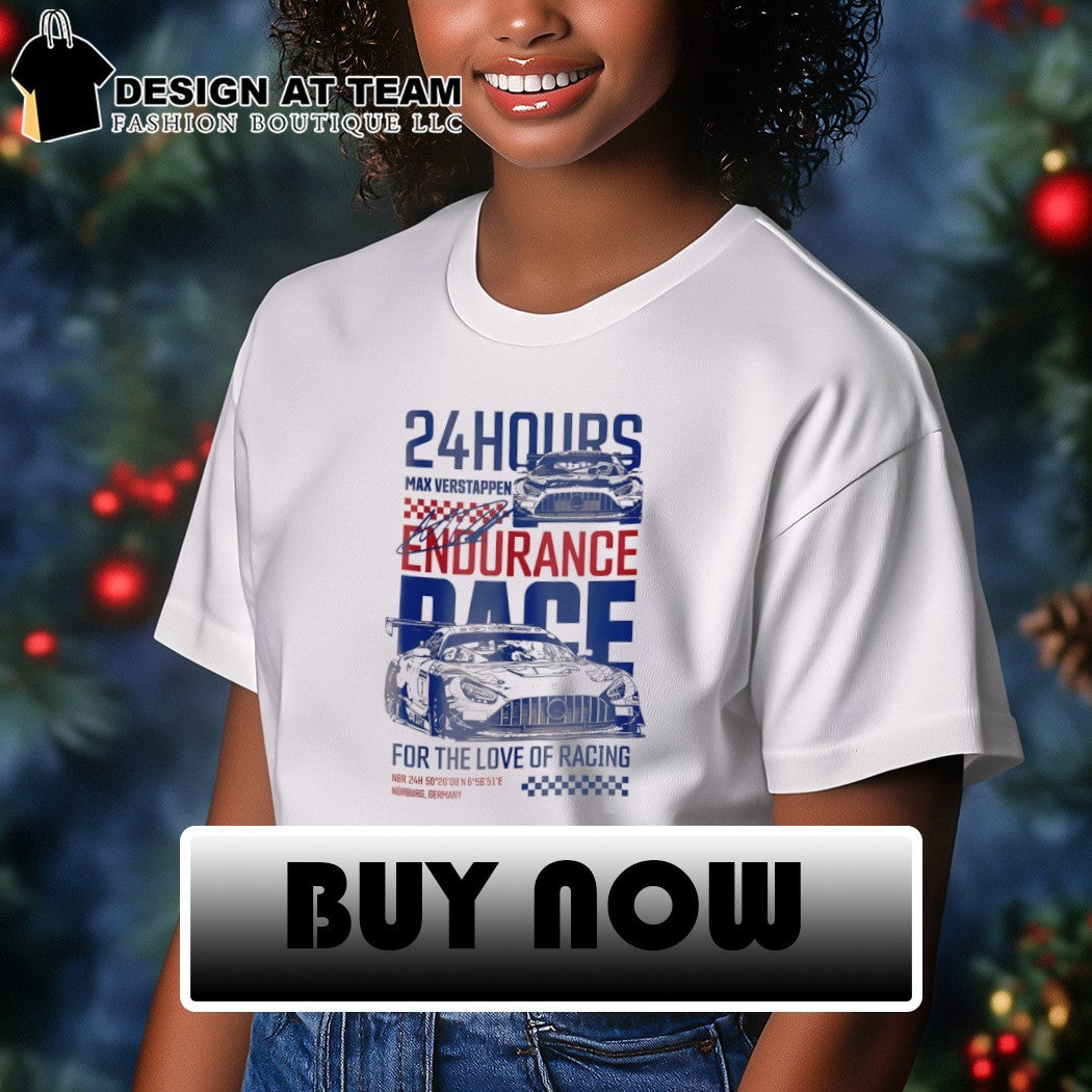 Max Verstappen 24 Hours Racing Endurance race for the love of racing 2026 shirt