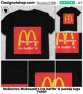 McDurries McDonald’s I’m huffin’ it parody logo shirt