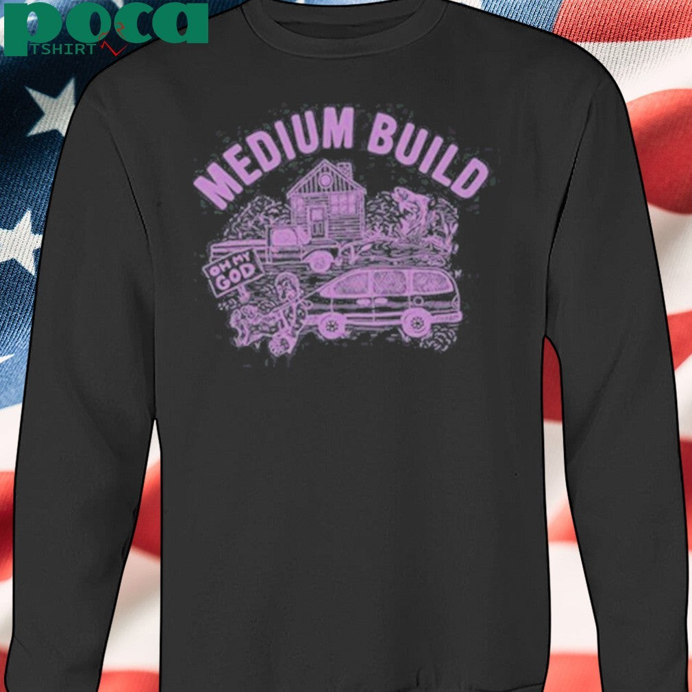 Medium Build Buy A House Shirt