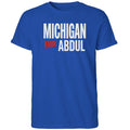 Michigan For Abdul Shirt