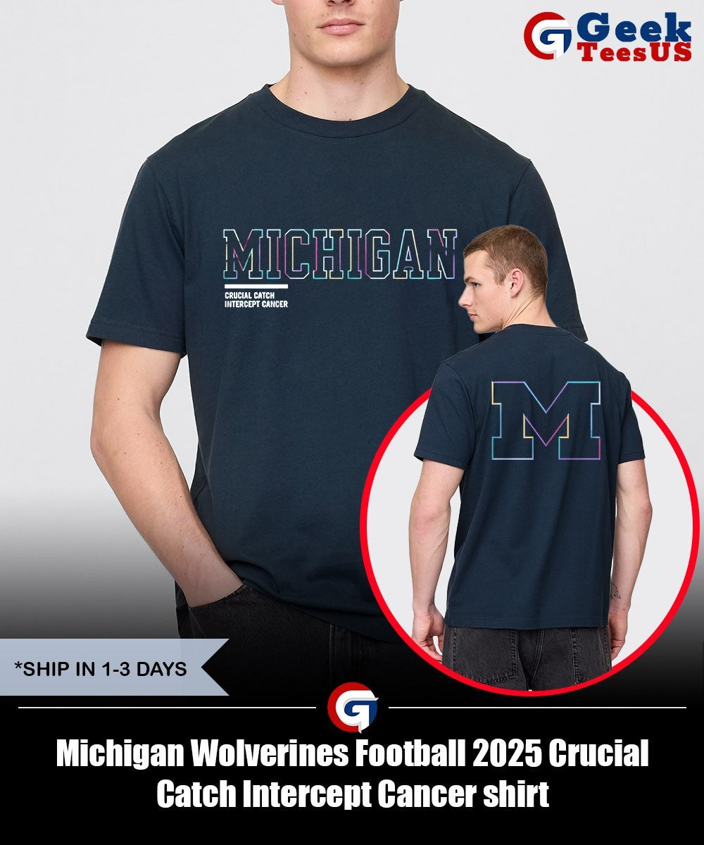 Michigan Wolverines Football 2025 Crucial Catch Intercept Cancer shirt