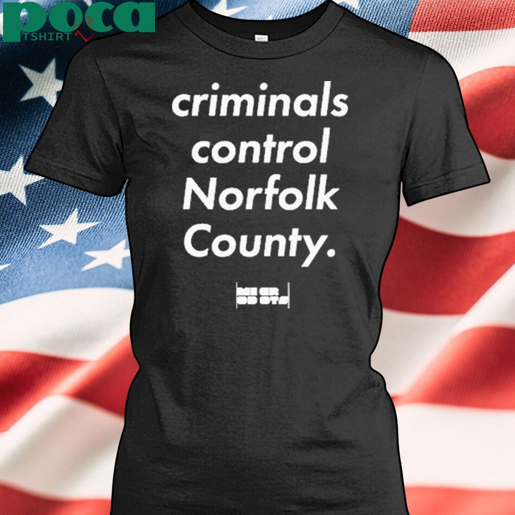 Microdots criminals control norfolk county shirt