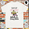 Minion I’m not the next door sweet girl punk rebel I’m the down the street crazy bitch shirt