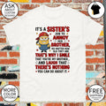 Minion it’s a sister’s job to annoy her brother no matter how old they are that’s why I smile shirt