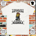 Minion my parents said I could be anything so I became an asshole shirt
