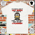 Minion no I’m pretty sure my last words are gonna be damn that didn’t work the way I planned shirt