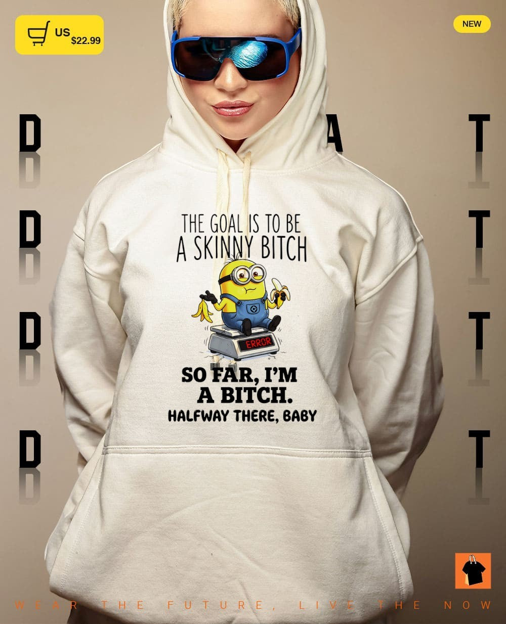 Minion the goal is to be a skinny bitch so far I’m a bitch halfway there baby shirt