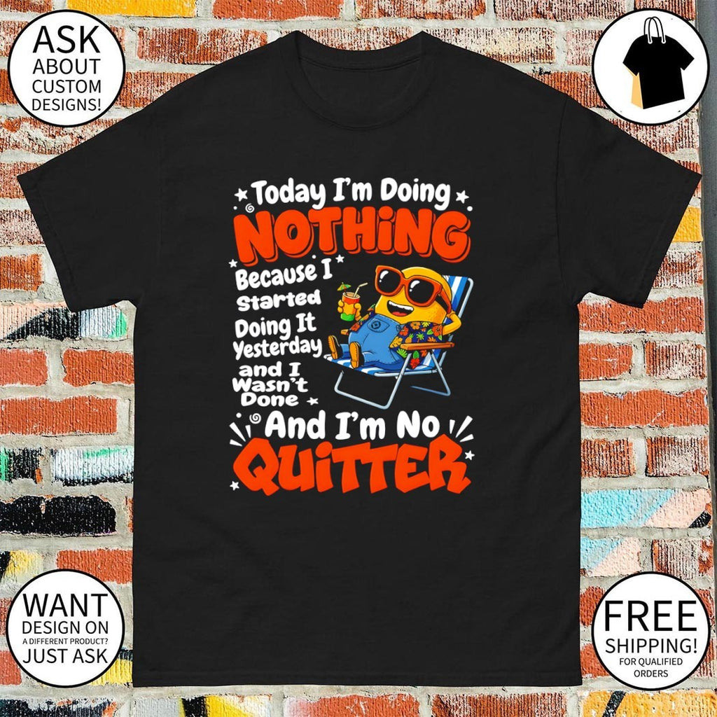 Minion today I’m doing nothing because I started doing it yesterday and I wasn’t done and I’m no shirt