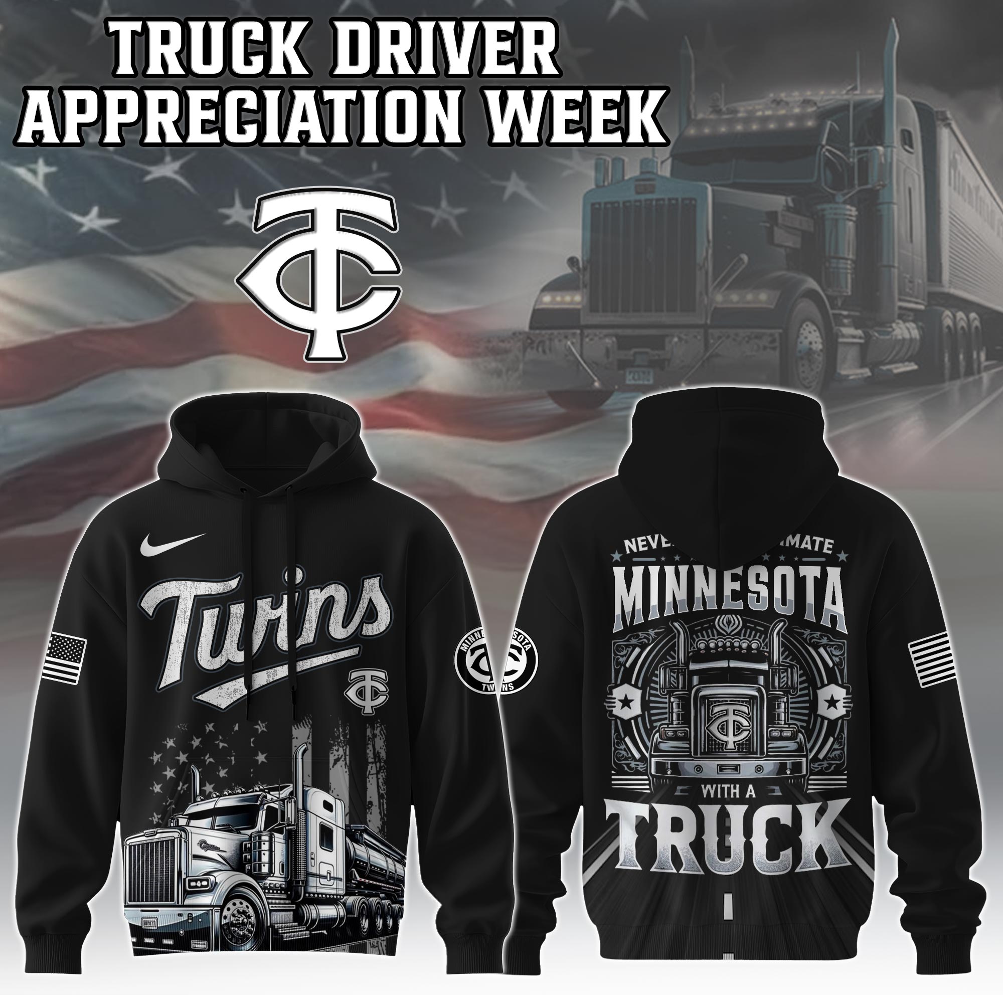 Minnesota Twins Nation Truck Driver Appreciation Week Hoodie 2025