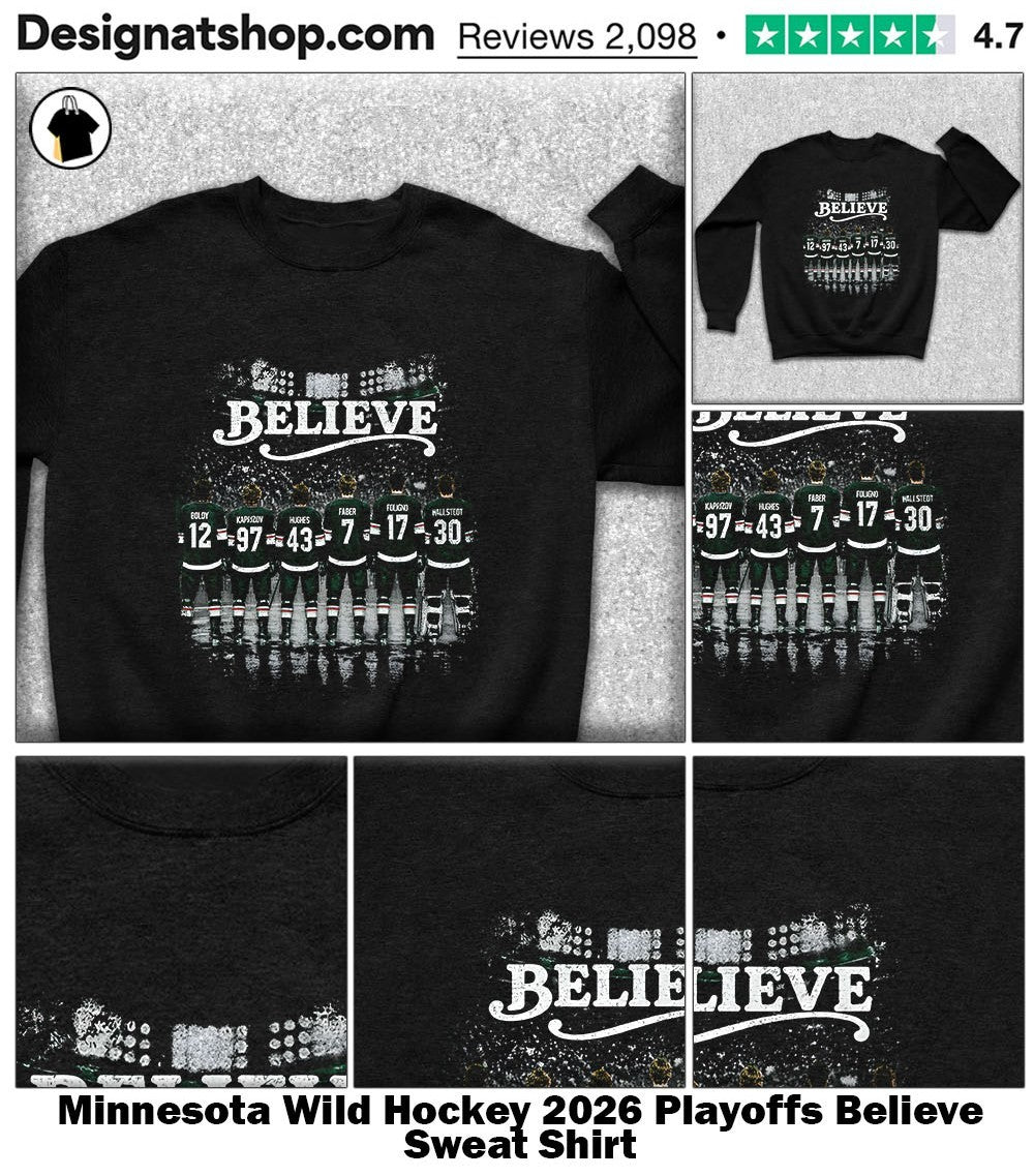 Minnesota Wild Hockey 2026 Playoffs Believe shirt
