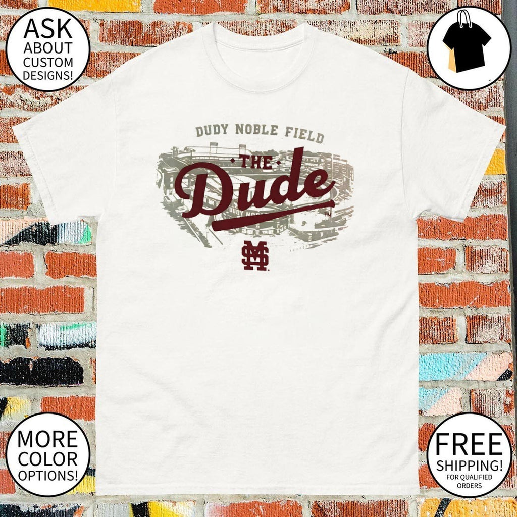 Mississippi State Bulldogs Dudy Noble Field the Dude mascot logo shirt