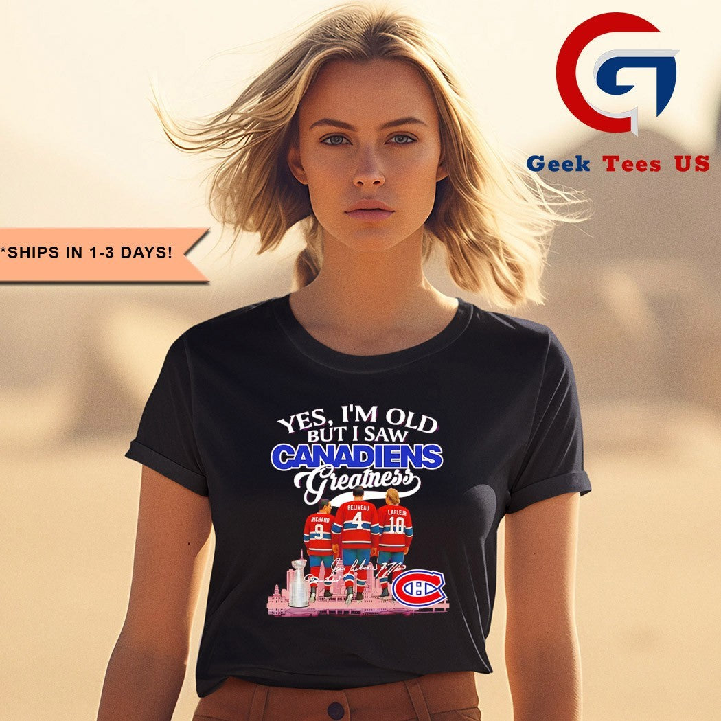 Montreal Canadiens yes I’m old but I saw Canadiens Greatness NHL Squad 2025 signature shirt