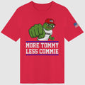 More Tommy Less Commie Shirt