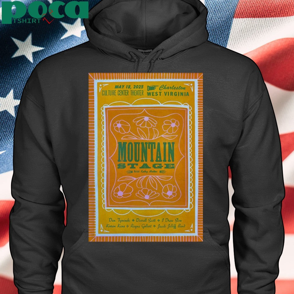 Mountain Stage Culture Center Theater In Charleston WV May 18 2025 Poster Shirt