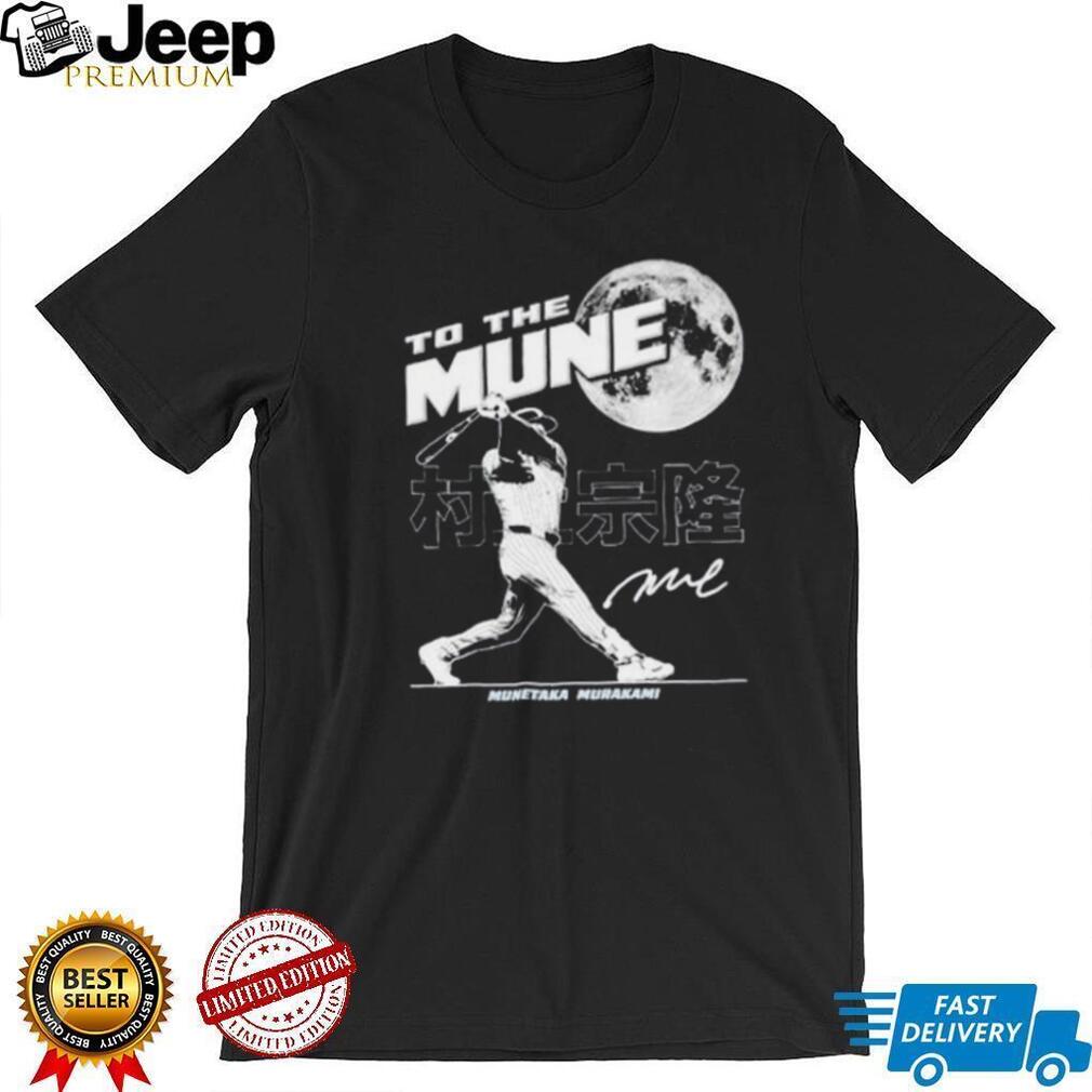 Munetaka Murakami Baseball To The Mune Moon Shirt