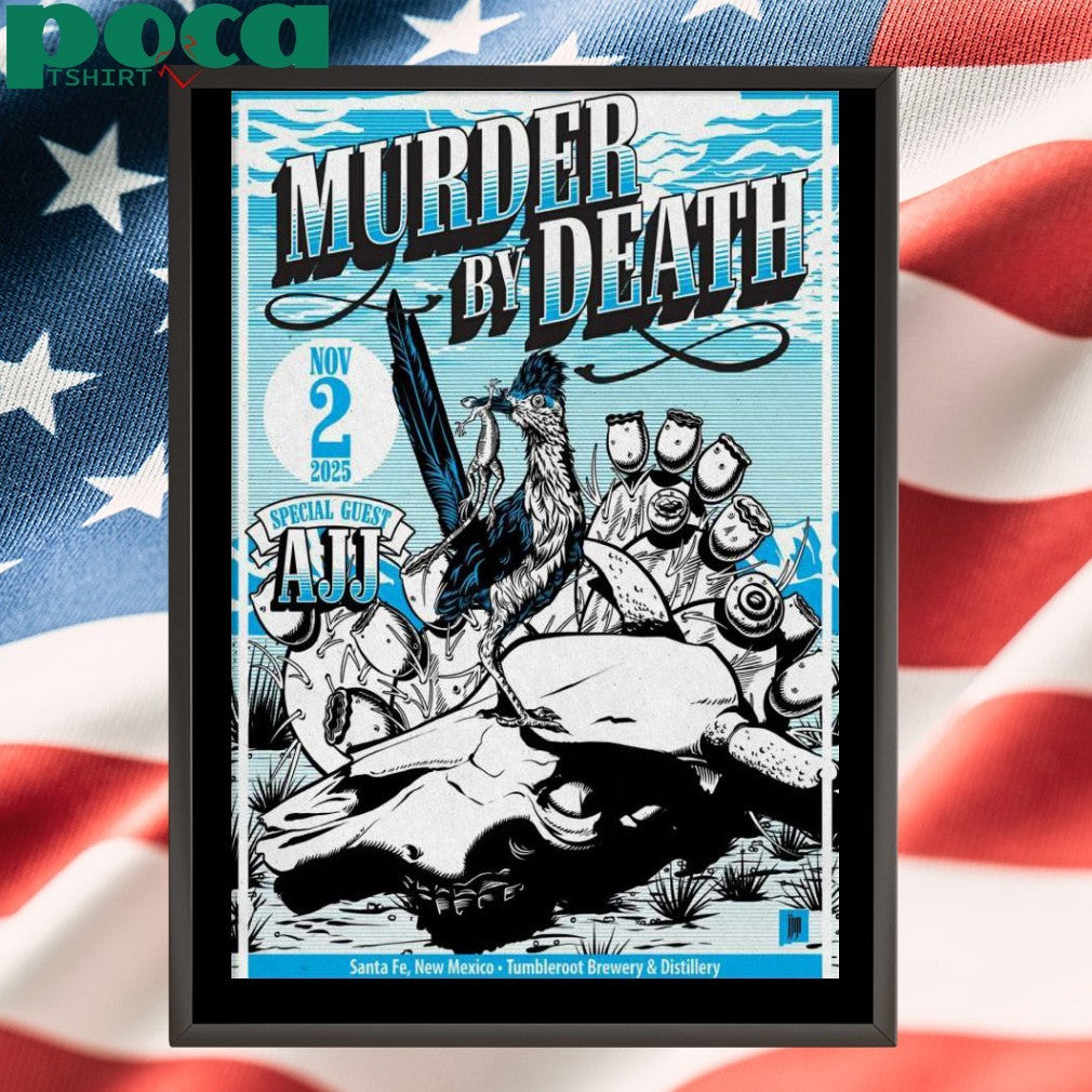 Murder By Death Nov 2 2025 Tumbleroot Brewery And Distillery In Santa Fe NM Poster shirt