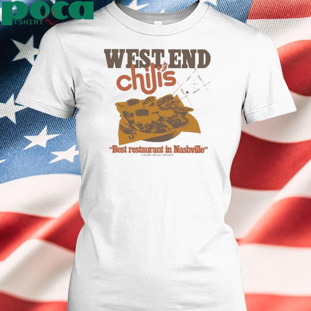 Music Valley Archive West End Chili’s Best Restaurant In Nashville Shirt