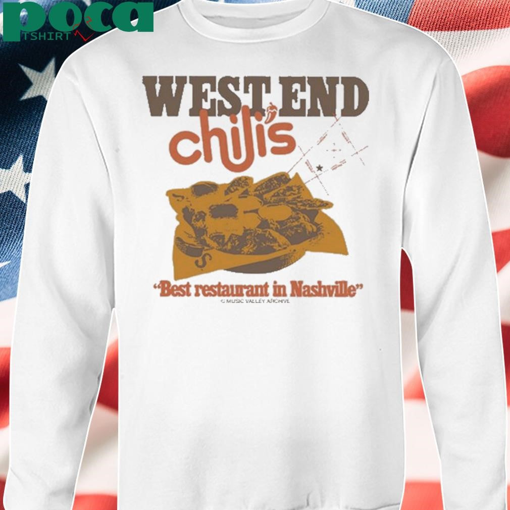 Music Valley Archive West End Chili’s Best Restaurant In Nashville Shirt
