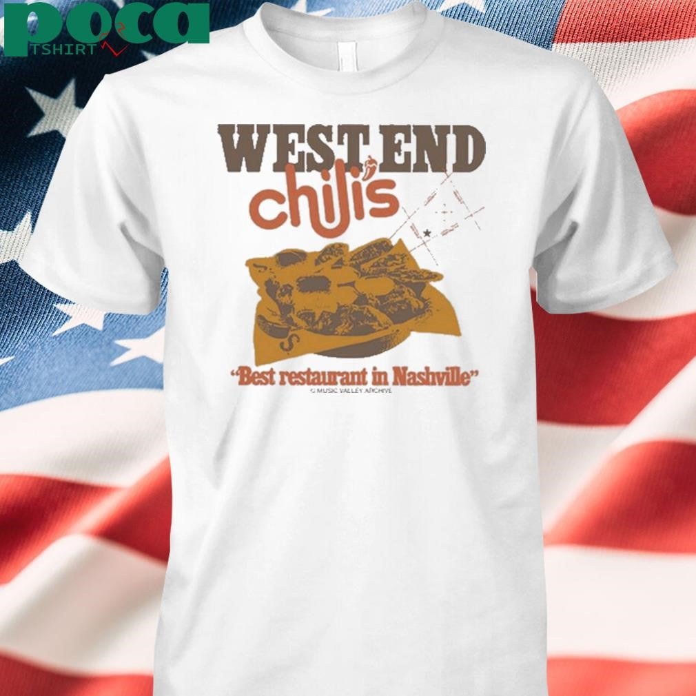 Music Valley Archive West End Chili’s Best Restaurant In Nashville Shirt