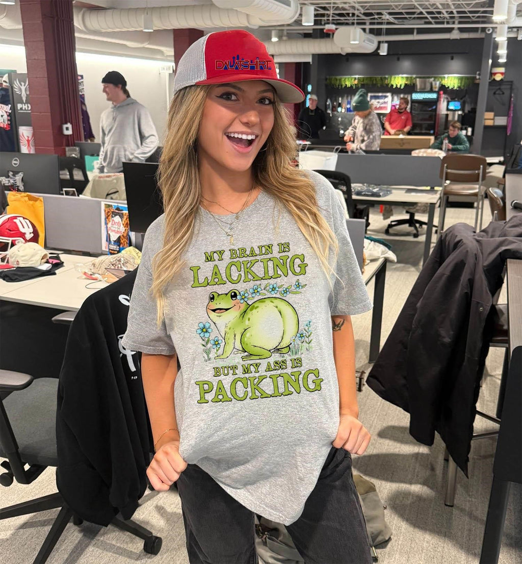 My Brain Is Lacking But My Ass Is Packing Frog shirt