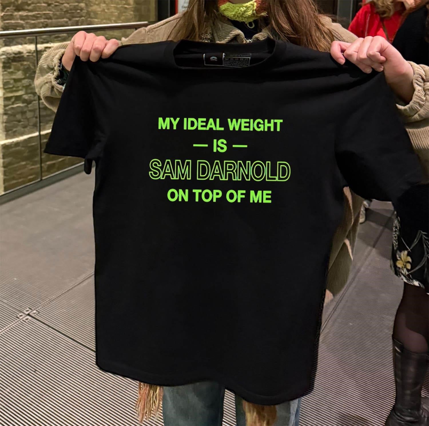 My Ideal Weight Is Sam Darnold On Top Of Me shirt