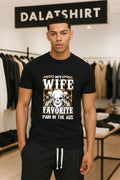 My wife is my favorite pain in the ass shirt
