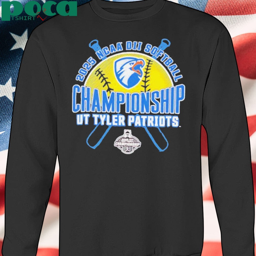 NCAA DII Softball Championship Ut Tyler Patriots 2025 shirt