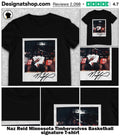 Naz Reid Minnesota Timberwolves Basketball signature shirt