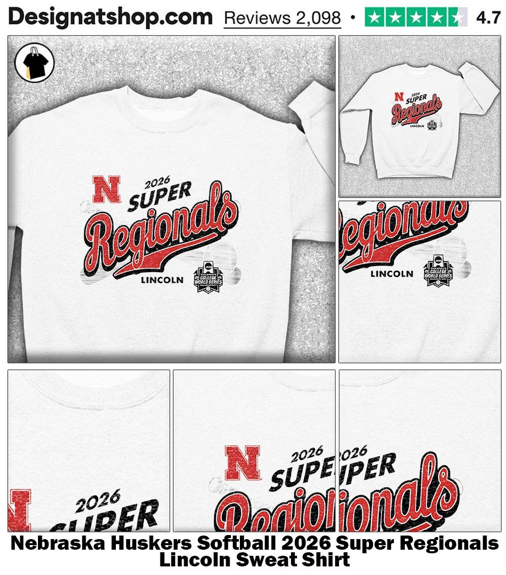 Nebraska Huskers Softball 2026 Super Regionals Lincoln shirt