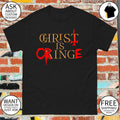 Nergal Christ is Cringe Christ is King shirt