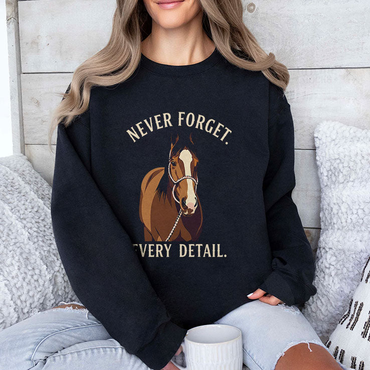 Never Forget Every Detail Horse T Shirt